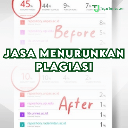 Butuh Jasa Menurunkan Plagiasi Thesis, Skripsi, atau Jurnal? Tugastuntas.com Solusinya 2 Jasa Menurunkan Plagiasi