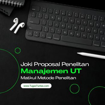 Joki Proposal Penelitian Manajemen untuk Mahasiswa UT | Metode Penelitian Manajemen Ditangani Ahlinya di TugasTuntas.com 2 Joki Proposal Penelitian Manajemen