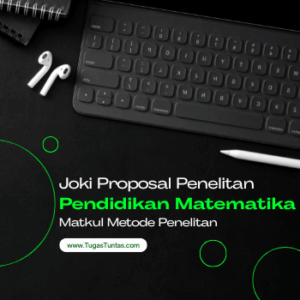Joki Proposal Penelitian Pendidikan Matematika untuk Mahasiswa UT