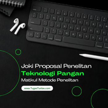 Joki Proposal Penelitian Teknologi Pangan untuk Mahasiswa UT | Metode Penelitian Teknologi Pangan Ditangani Ahlinya di TugasTuntas.com 2 Joki Proposal Penelitian Teknologi Pangan