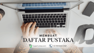Membuat Daftar Pustaka Sesuai Kaidah Akademik