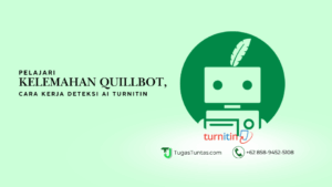 Pelajari kelemahan QuillBot, cara kerja deteksi AI Turnitin