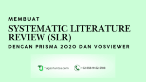 Membuat Systematic Literature Review (SLR) dengan PRISMA 2020 dan VOSviewer